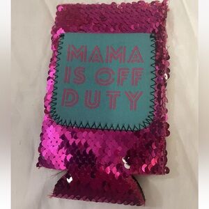 Mama Is Off Duty Koozie Hot Pink Sequin Can Cooler With Pocket 18.00